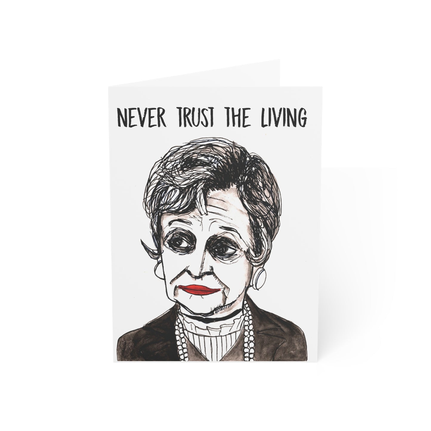 Never Trust the Living Everyday Card