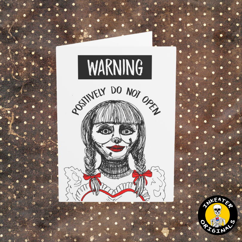 "Annabelle: Positively Do Not Open" Birthday Card