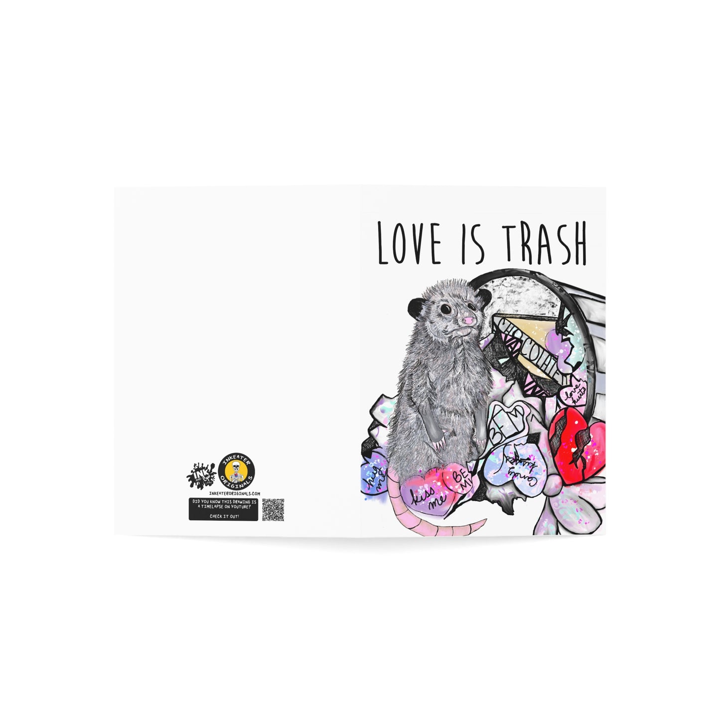 Love is Trash - Ink n Cyn Possum Card
