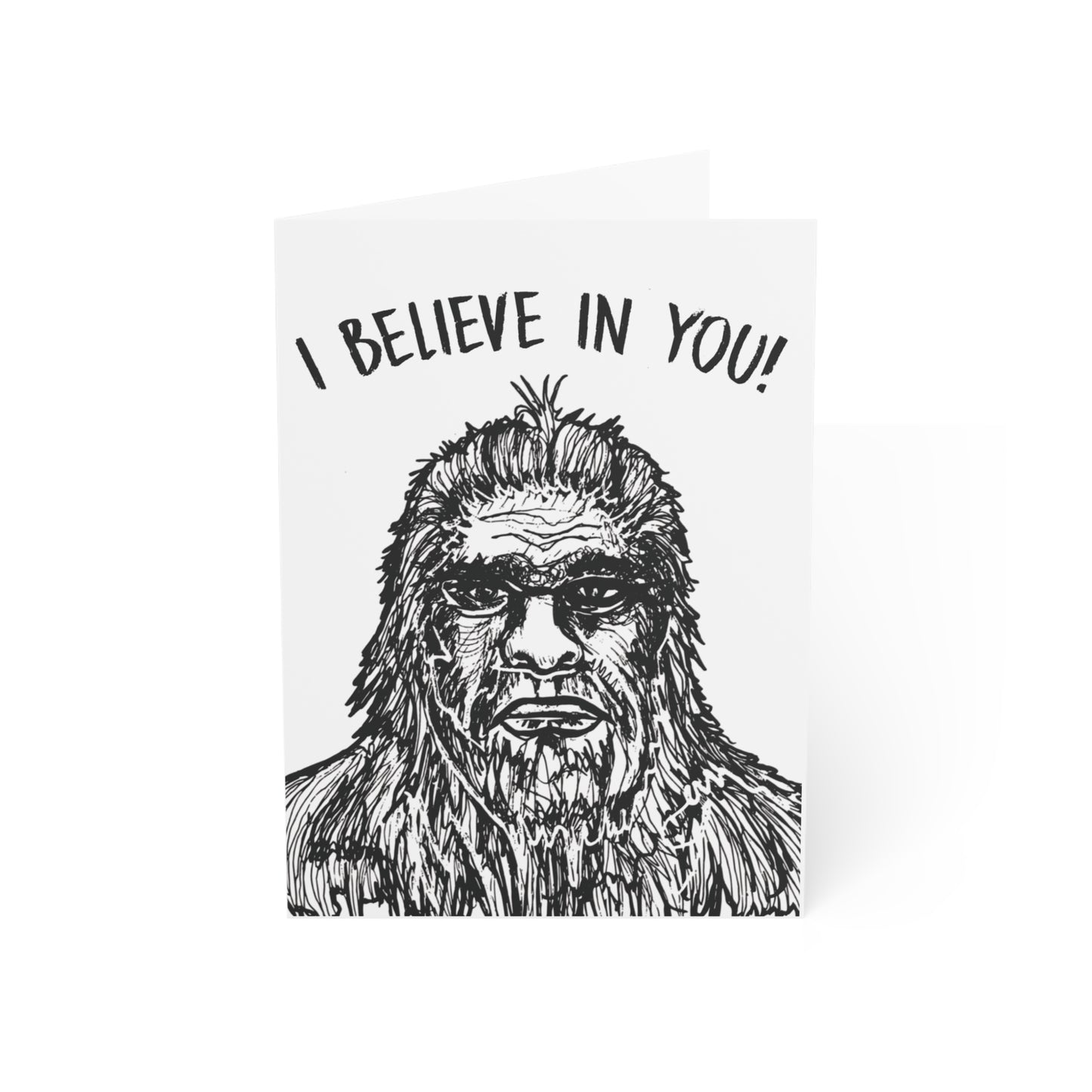 I Believe in You - Bigfoot Cryptid Card