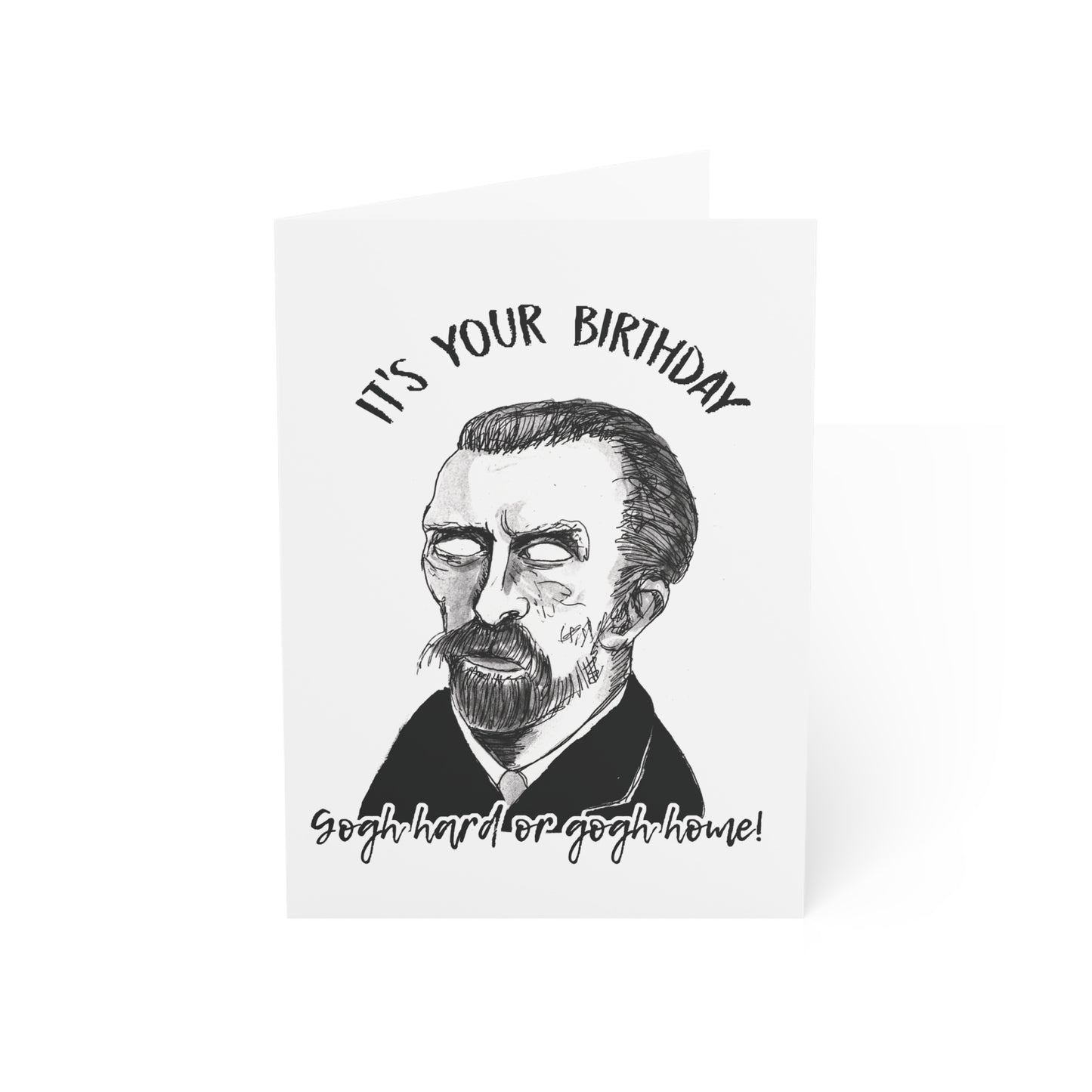 Gogh Hard or Gogh Home! - Vincent Van Gogh - Zombie Artist Birthday Card