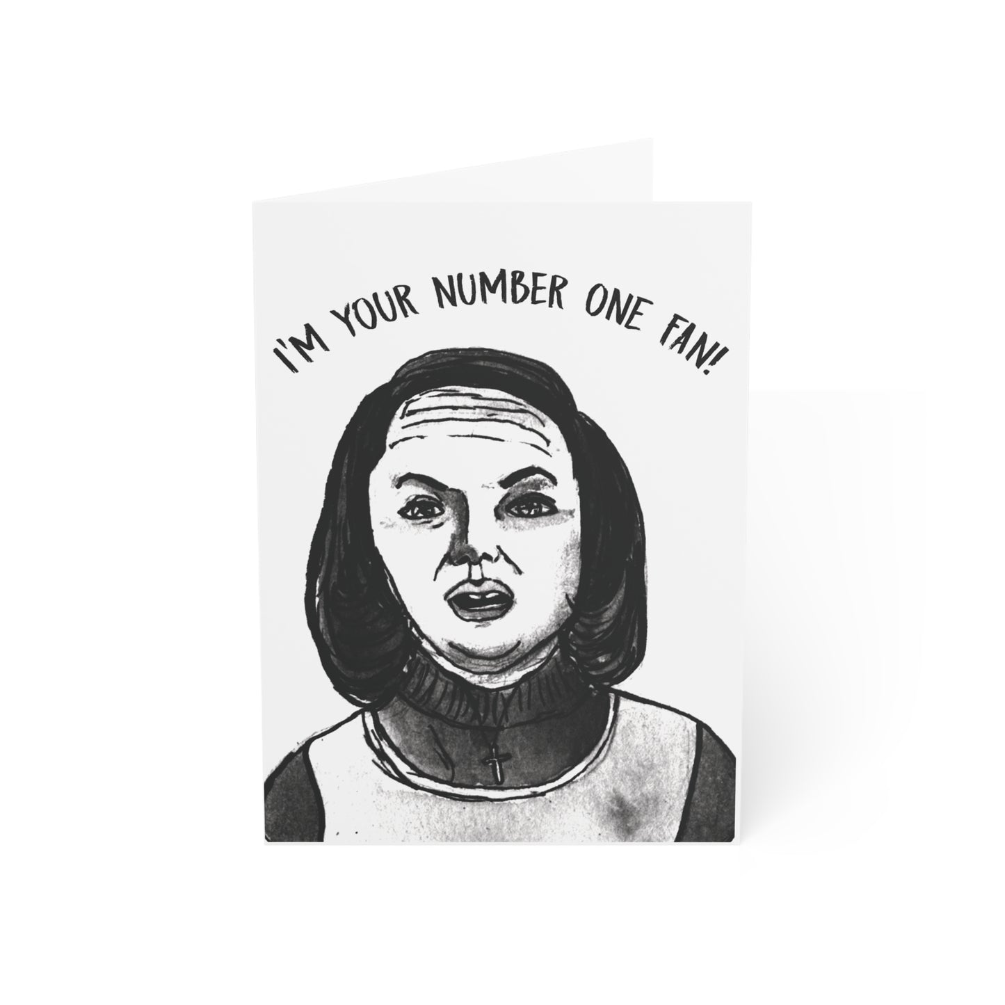 I'm your Number One Fan - Misery Ladies of Horror Love Card