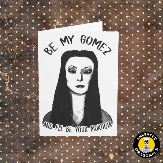 Be My Gomez Morticia Love Card