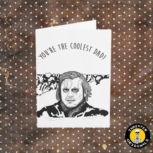 You're the Coolest Dad! - Jack Torrance Card