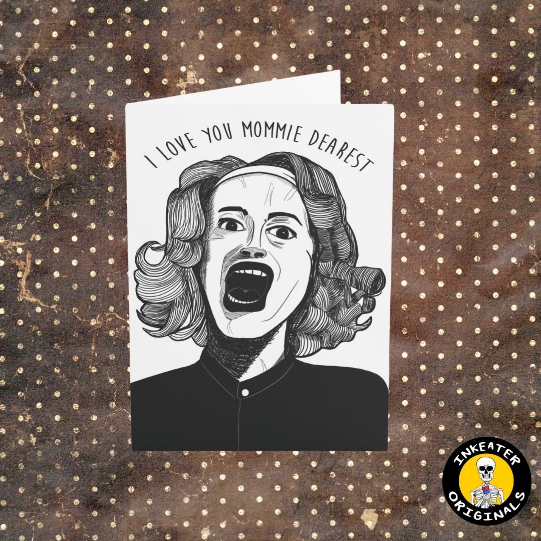 I Love You Mommie Dearest - Horror Mother's Day Card