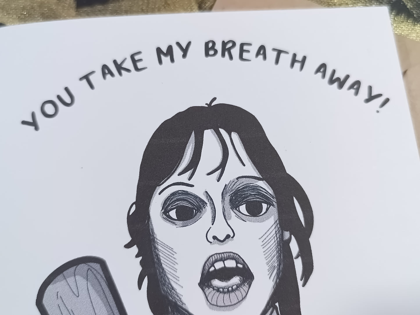 Wendy Torrance Card – “You Take My Breath Away” – The Shining Inspired Greeting Card