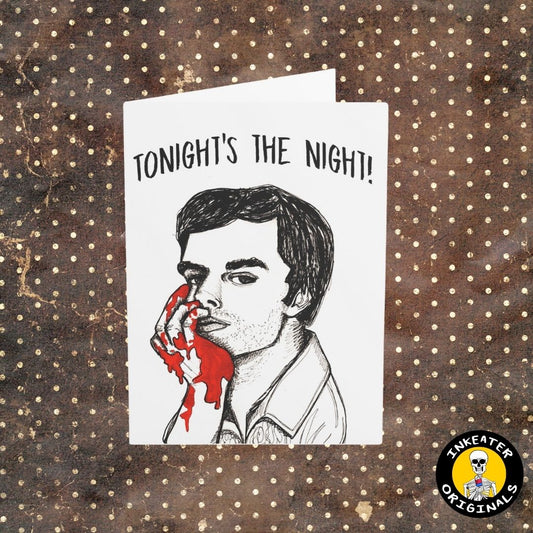 Tonight's the Night! - Dexter Birthday Card