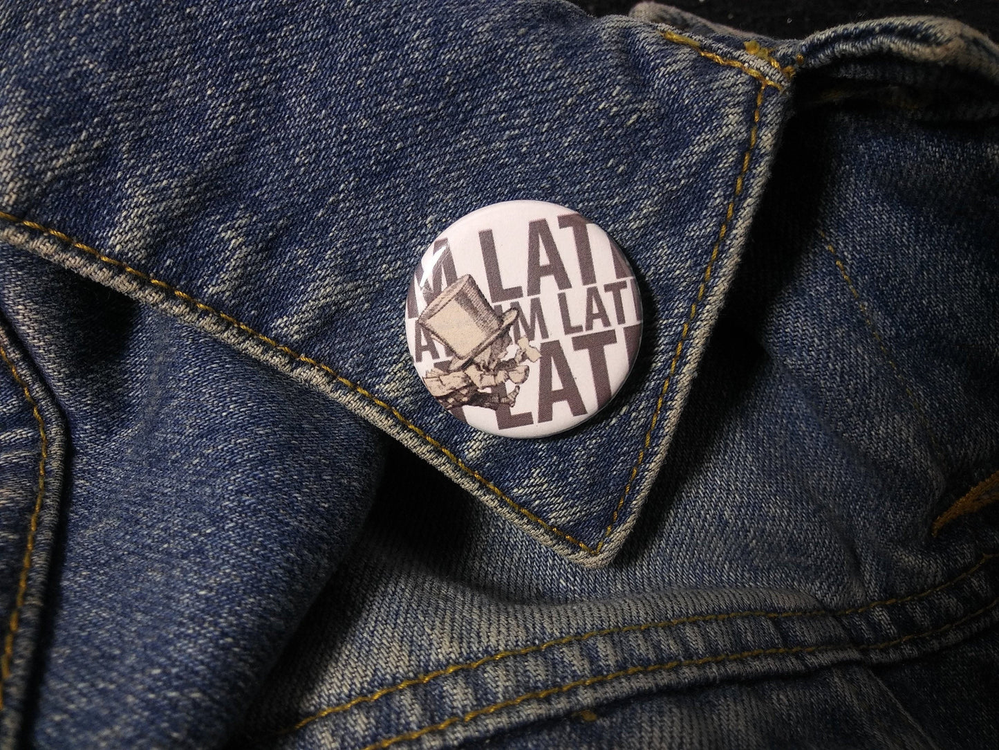 The Mad Hatter I'm Late Pinback Button - Charmingly Creepy Collectible