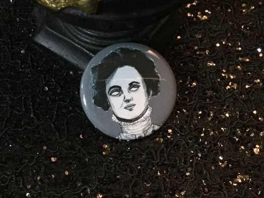 Emmeline Pankhurst Zombie pinback Button - Haunting Tribute to a Trailblazing Icon