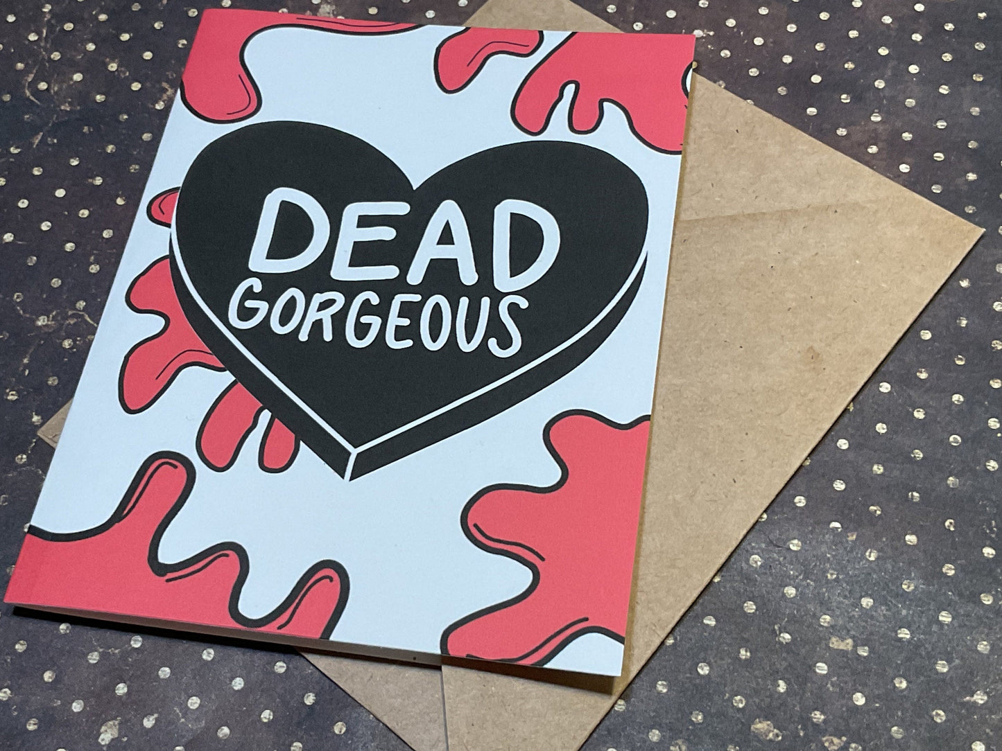Dead Gorgeous Horror Card – Spooky Anniversary Gift for Fans