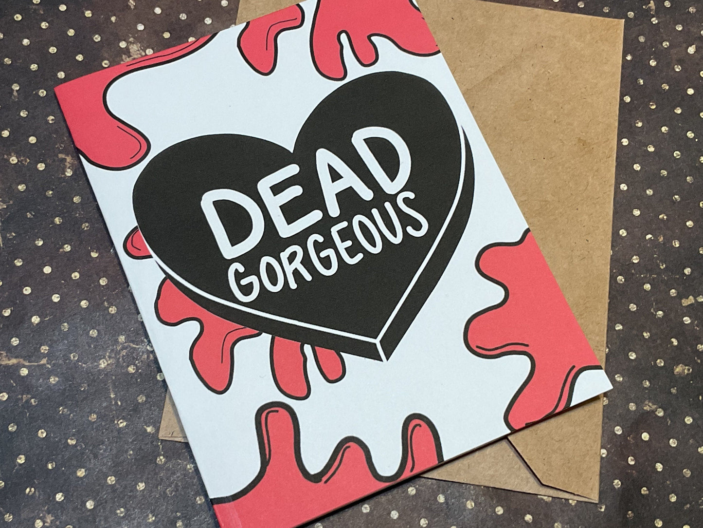 Dead Gorgeous Horror Card – Spooky Anniversary Gift for Fans