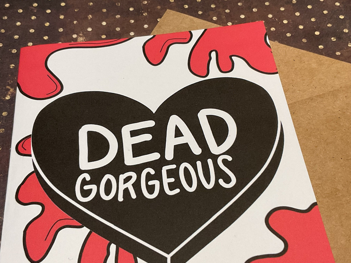 Dead Gorgeous Horror Card – Spooky Anniversary Gift for Fans